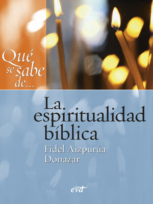 cover image of Qué se sabe de... La espiritualidad bíblica